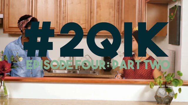 Two Queens In a Kitchen: (S1, E4.2)