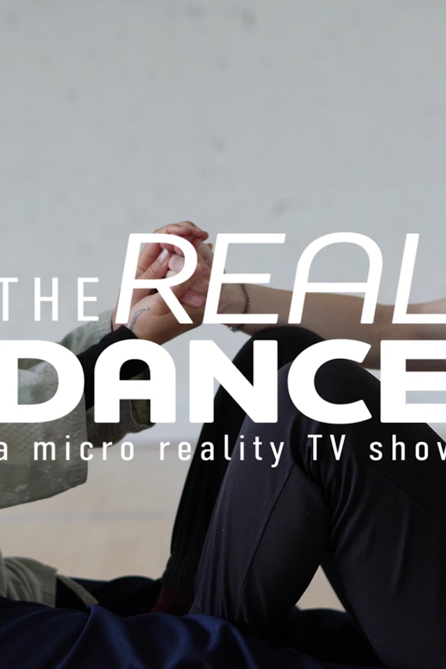 The Real Dance: A Micro Reality TV Show