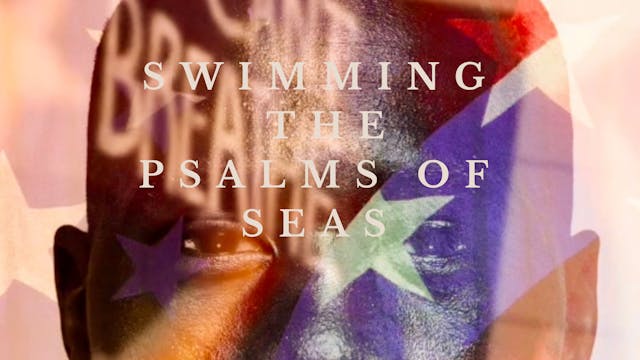 Swimming the Psalms of Seas