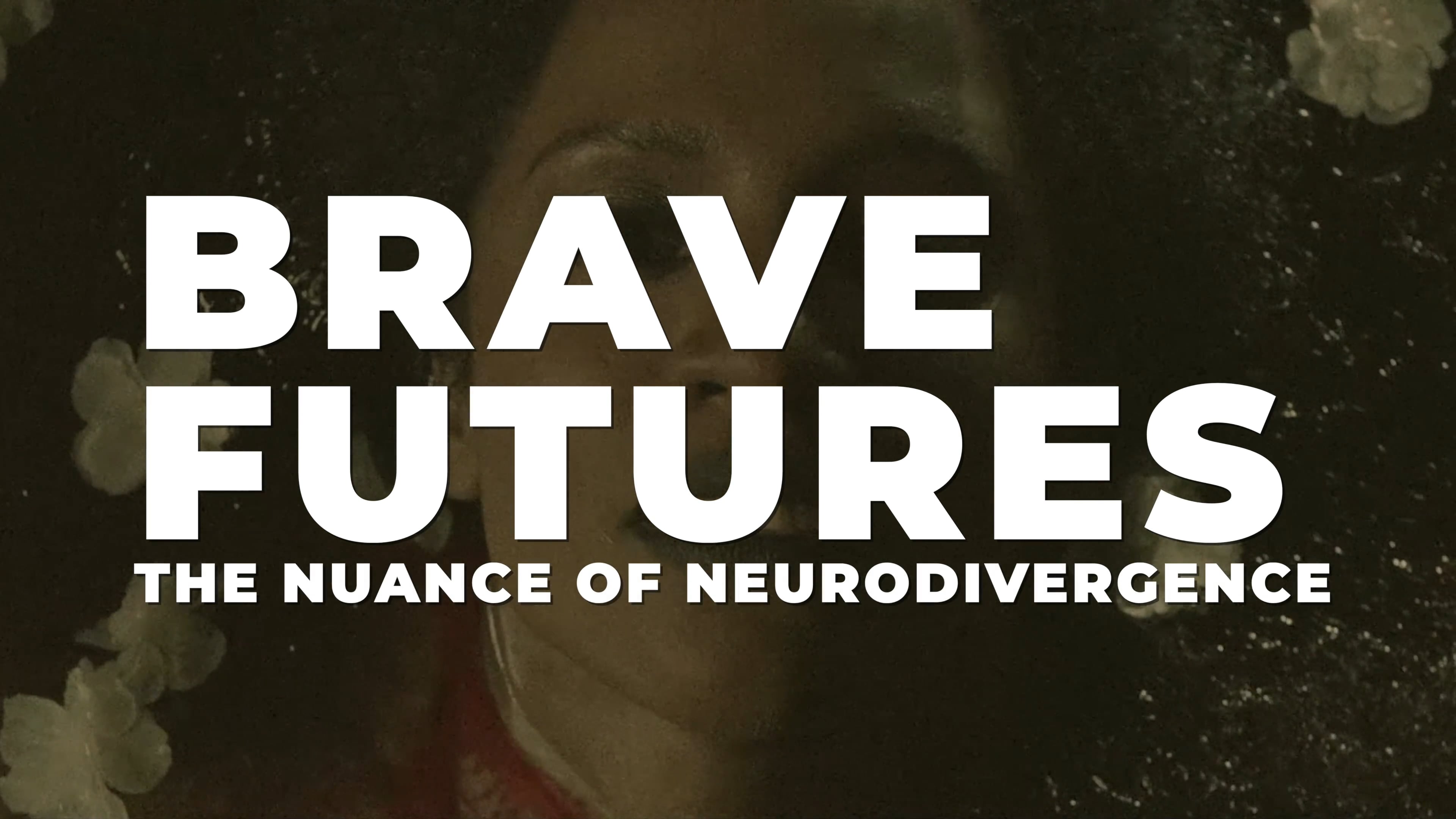 Brave Futures: The Nuance of Neurodivergence Collection