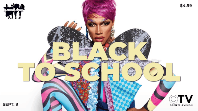 BLACK GIRL MAGIC: BLACK TO SCHOOL (SE...