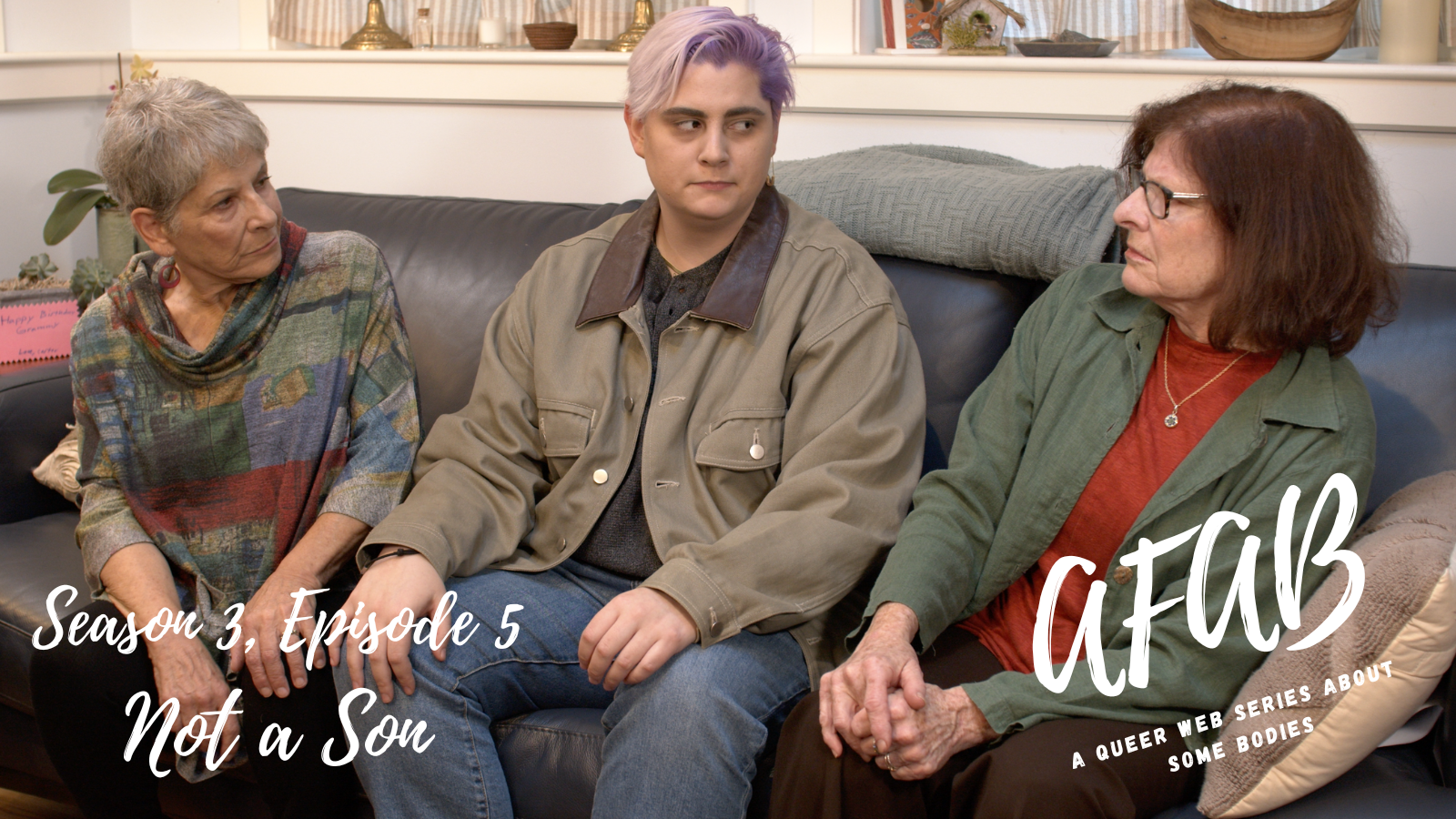 Assigned Female at Birth  (S3, E5) - Not a Son