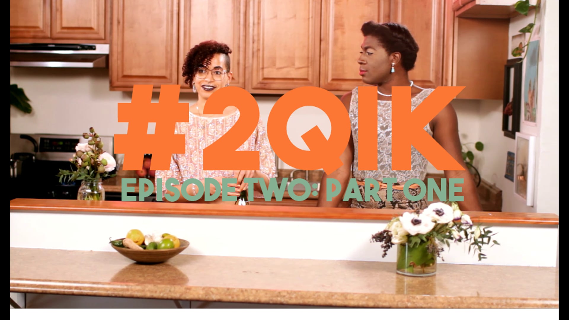 Two Queens In a Kitchen (S1, E2) 