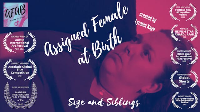 Assigned Female at Birth (S1, E2) Siz...
