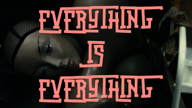 Everything Is Everything 