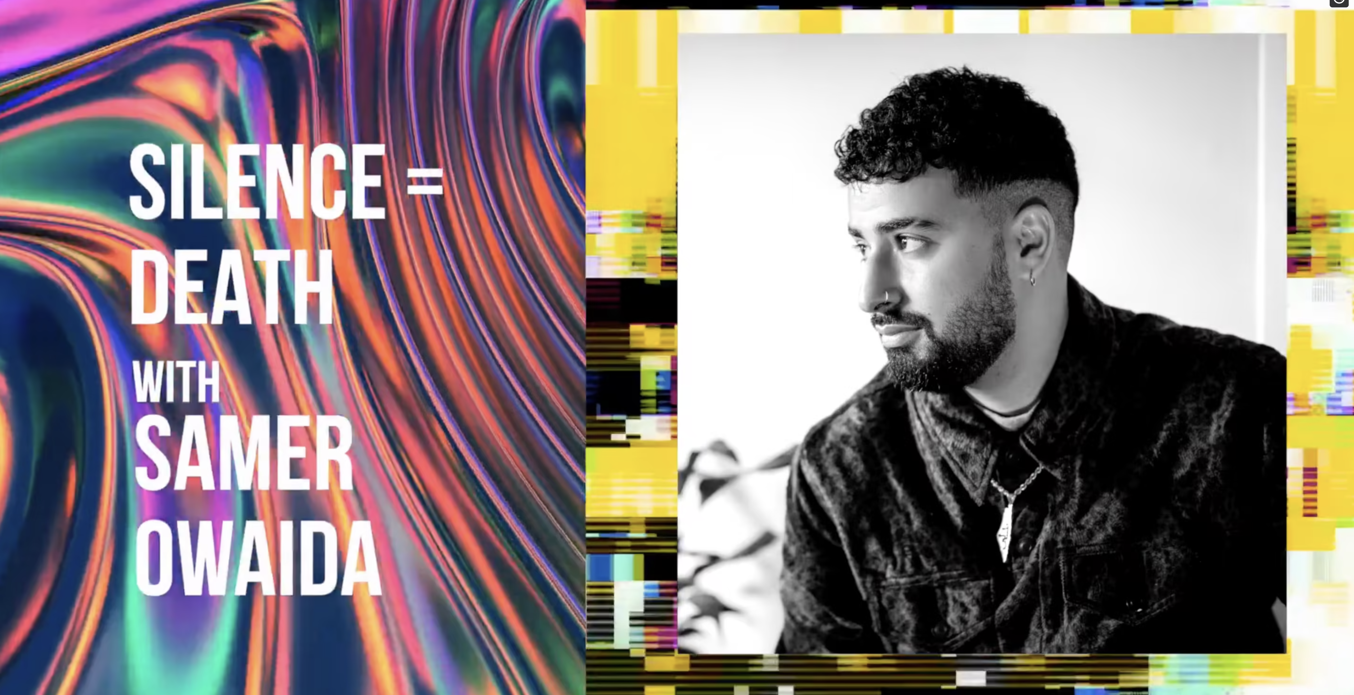 #4TheQulture - Samer Owaida: Silence = Death