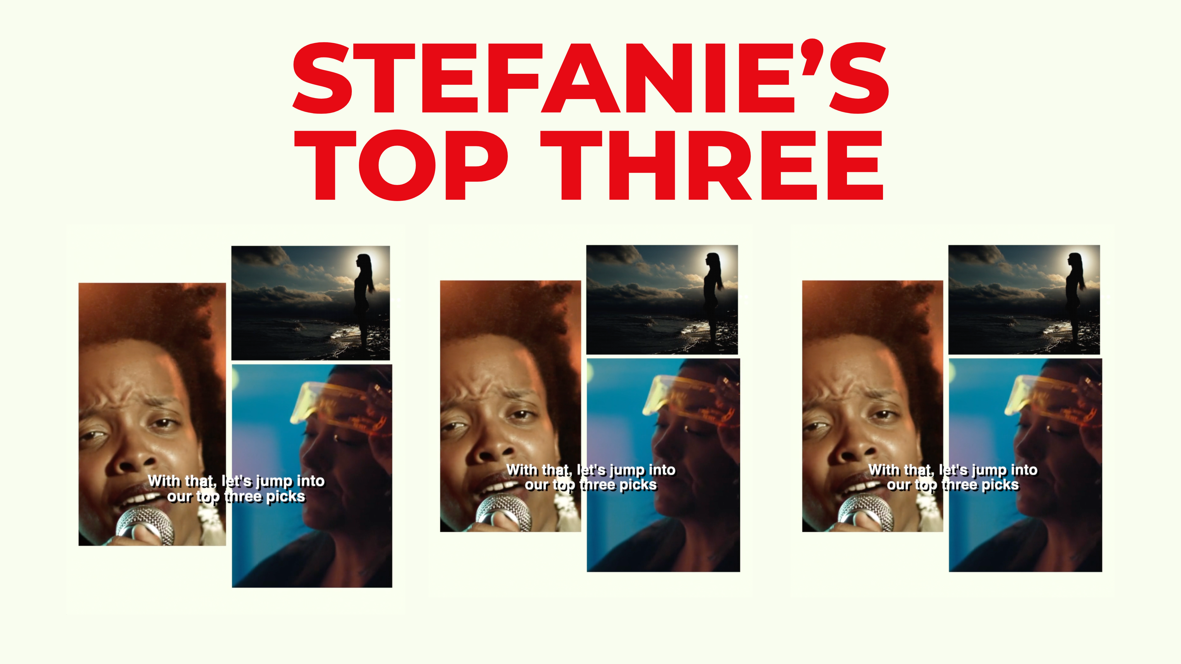 Stefanie's Top Three