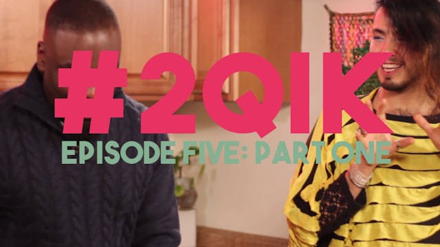 Two Queens In a Kitchen: (S1, E5)