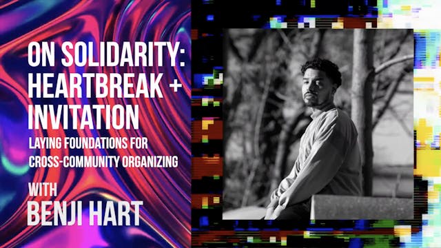 #4TheQulture - Benji Hart: On Solidar...