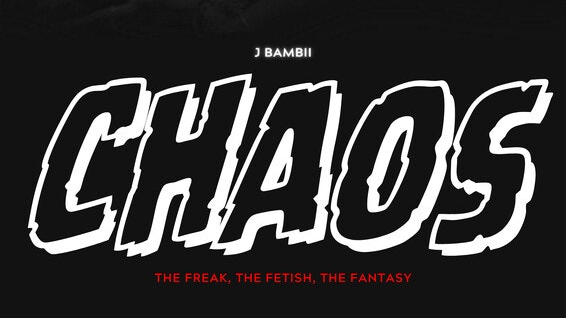 J Bambii: CHAOS