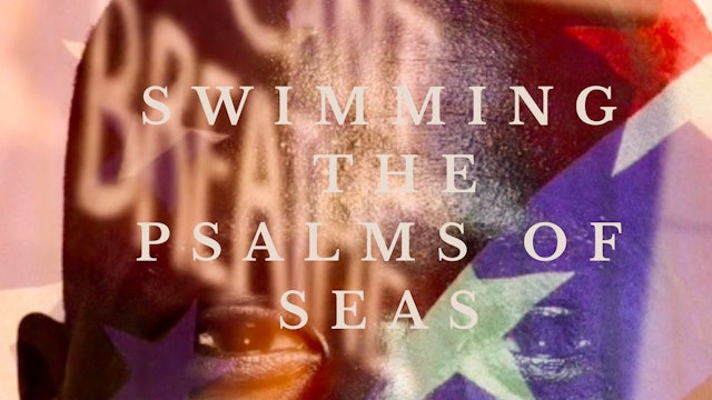 Swimming the Psalms of Seas