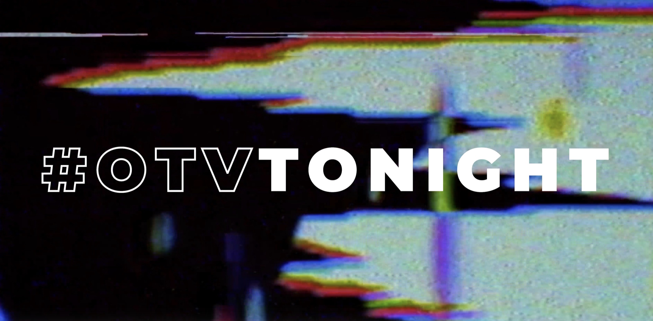#OTVTonight: The ART OF TV (LIVE) - 2021