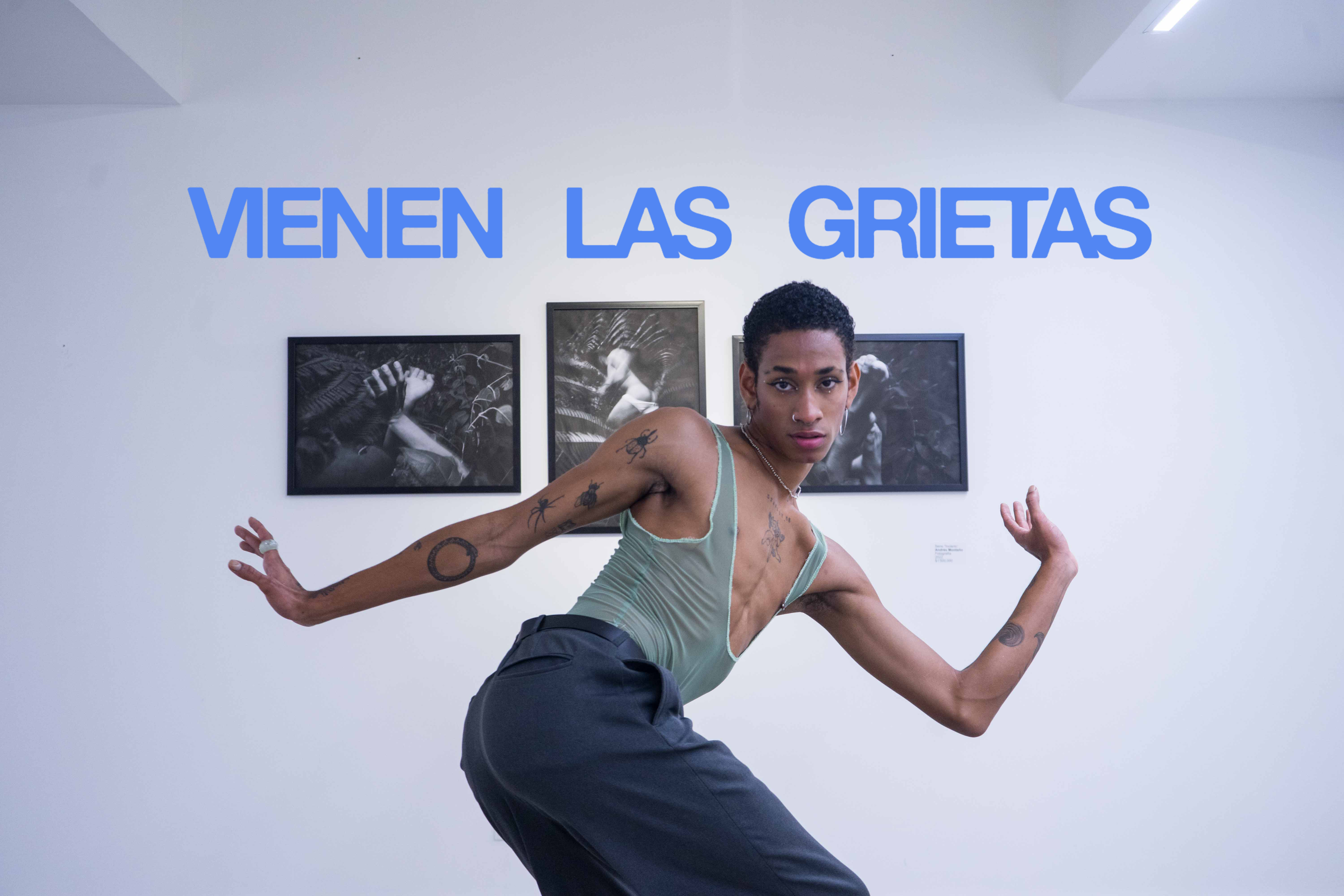 Vienen Las Grietas (Cracks Will Come)