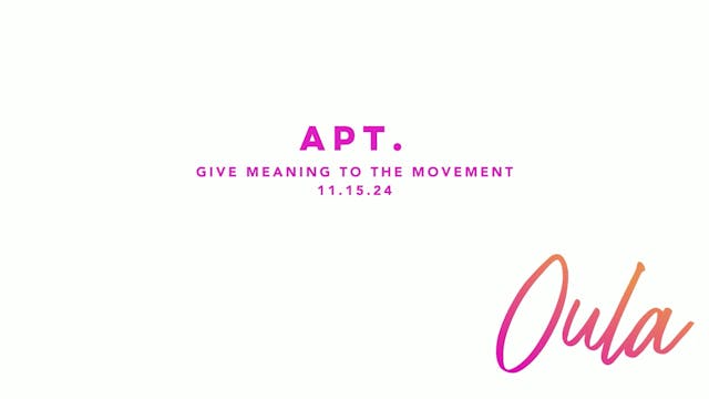 Give Meaning to the Movement | APT