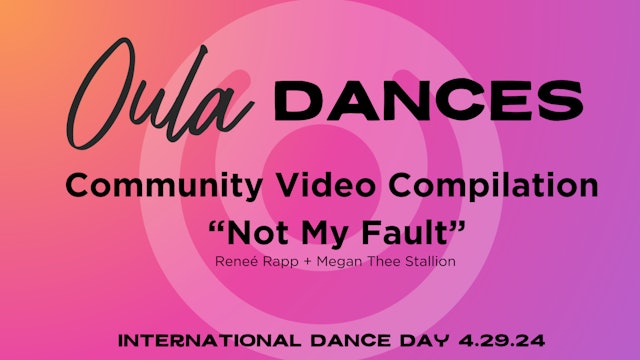 International Dance Day 2024: Oula Dances - "Not My Fault"