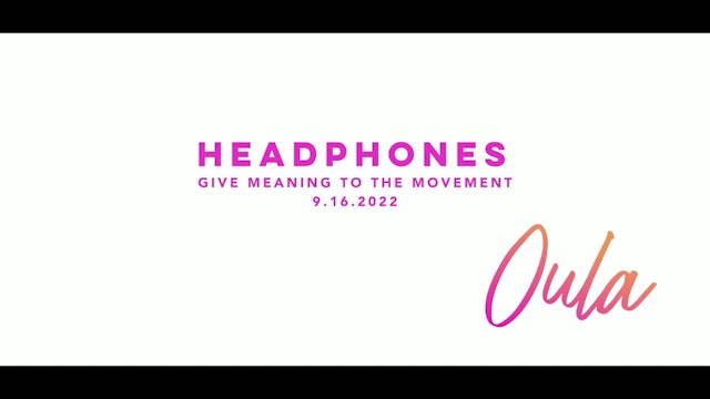 Give Meaning to the Movement | Headphones