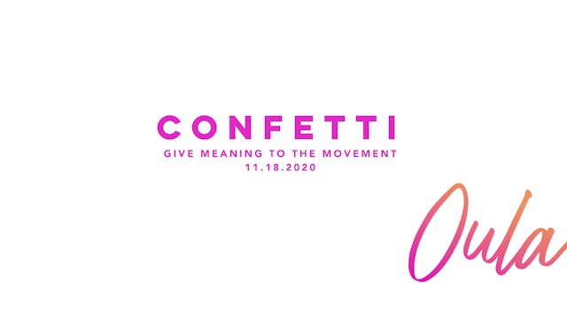 Give Meaning to the Movement - Confetti 