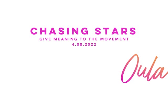 Give Meaning to the Movement | Chasin...