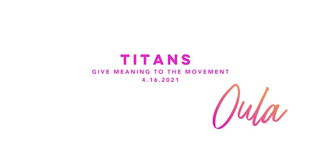 Give Meaning to the Movement | Titans