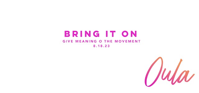 Give Meaning to the Movement | Bring ...