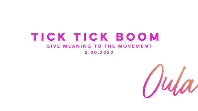 Give Meaning to the Movement | Tick Tick Boom