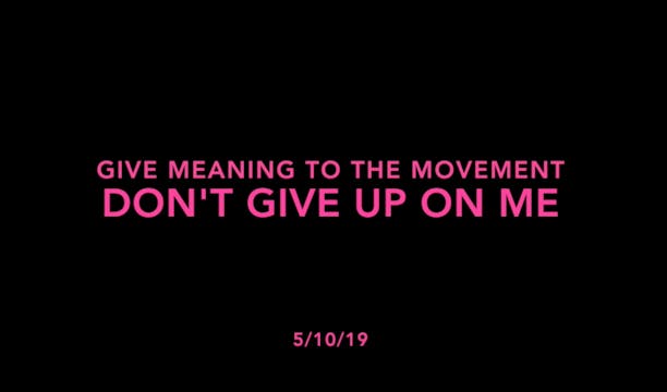 Give Meaning to the Movement- Don't G...