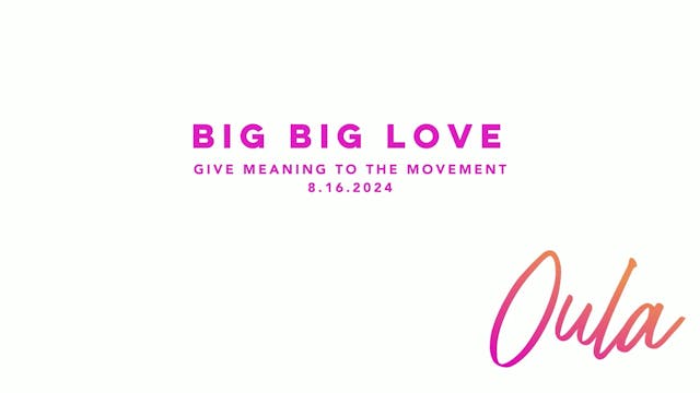 Give Meaning to the Movement | Big Bi...