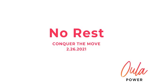 Conquer the Move | No Rest