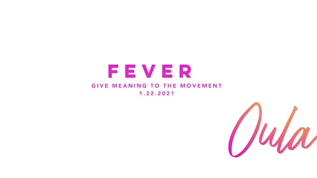 Give Meaning to the Movement | Fever