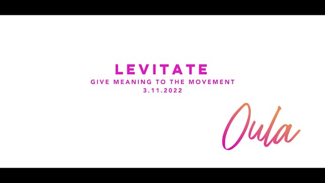 Give Meaning to the Movement | Levitate