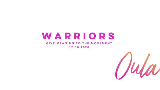 Give Meaning to the Movement - Warriors