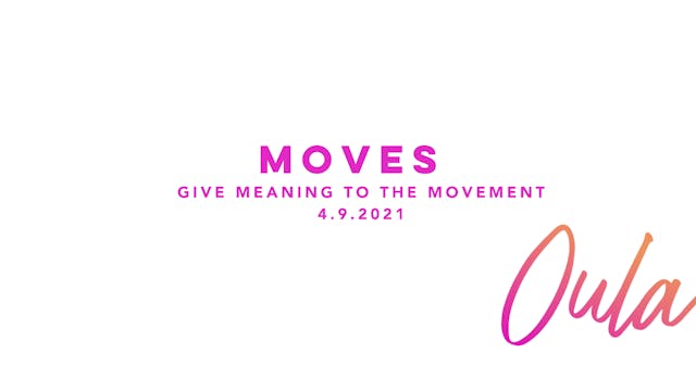 Give Meaning to the Movement | Moves