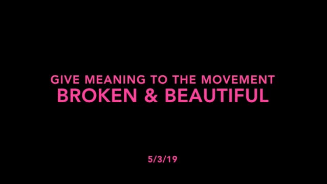 Give Meaning to the Movement- Broken ...