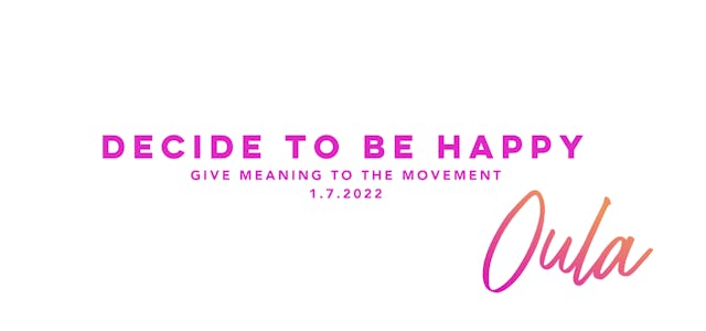 Give Meaning to the Movement | Decide...