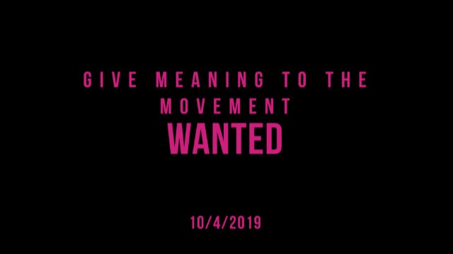 Give Meaning to the Movement- Wanted