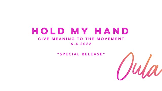 Give Meaning to the Movement | Hold M...