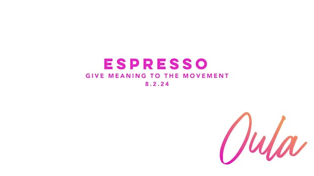 Give Meaning to the Movement l Espresso