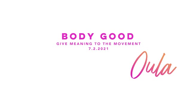 Give Meaning to the Movement | Body Good