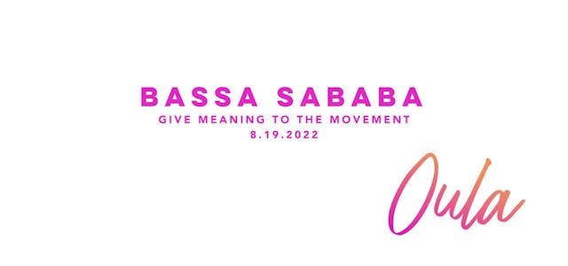 Give Meaning to the Movement | Bassa ...