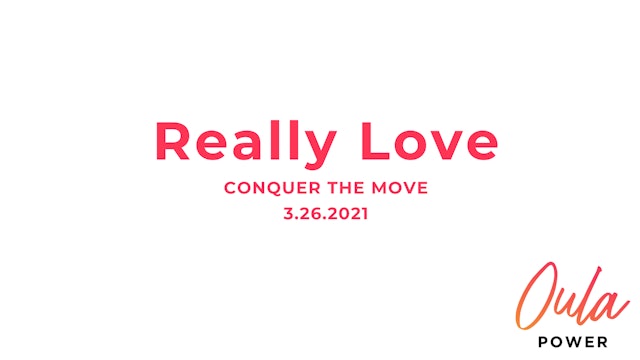 Conquer the Move | Really Love