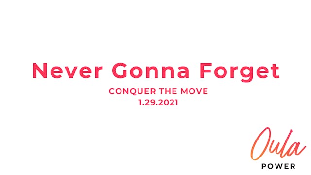 Conquer the Move | Never Gonna Forget
