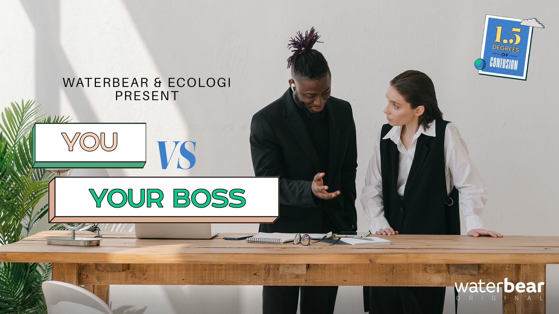You vs Your Boss - Making my Workplace Climate Conscious