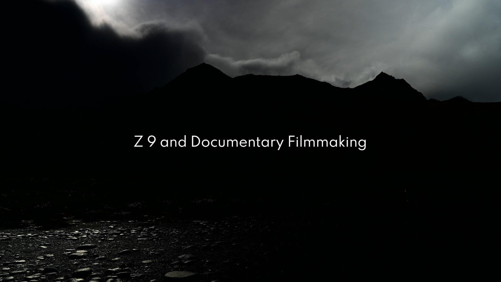 Z 9 and Documentary Filmmaking