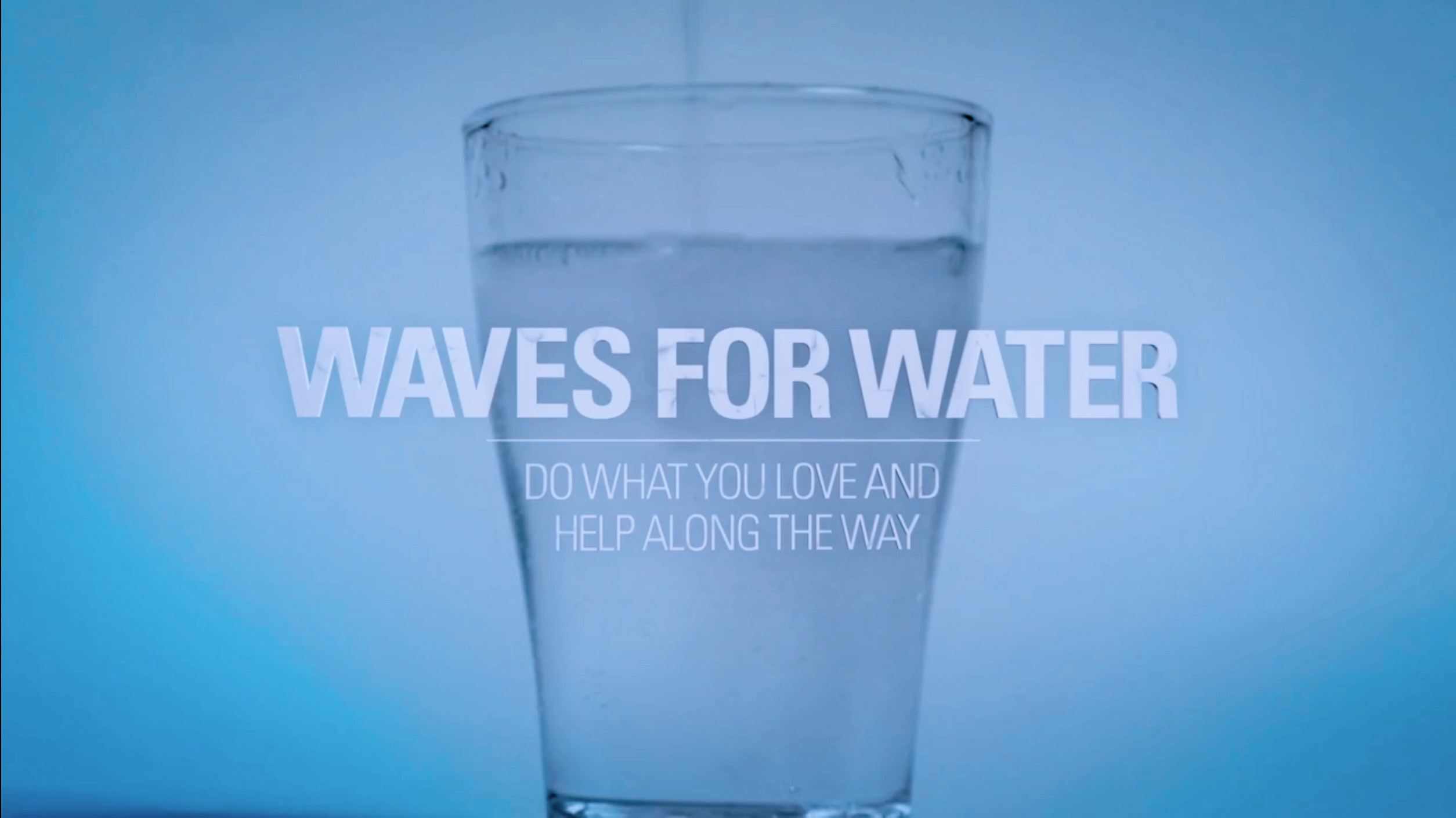 Waves for Water