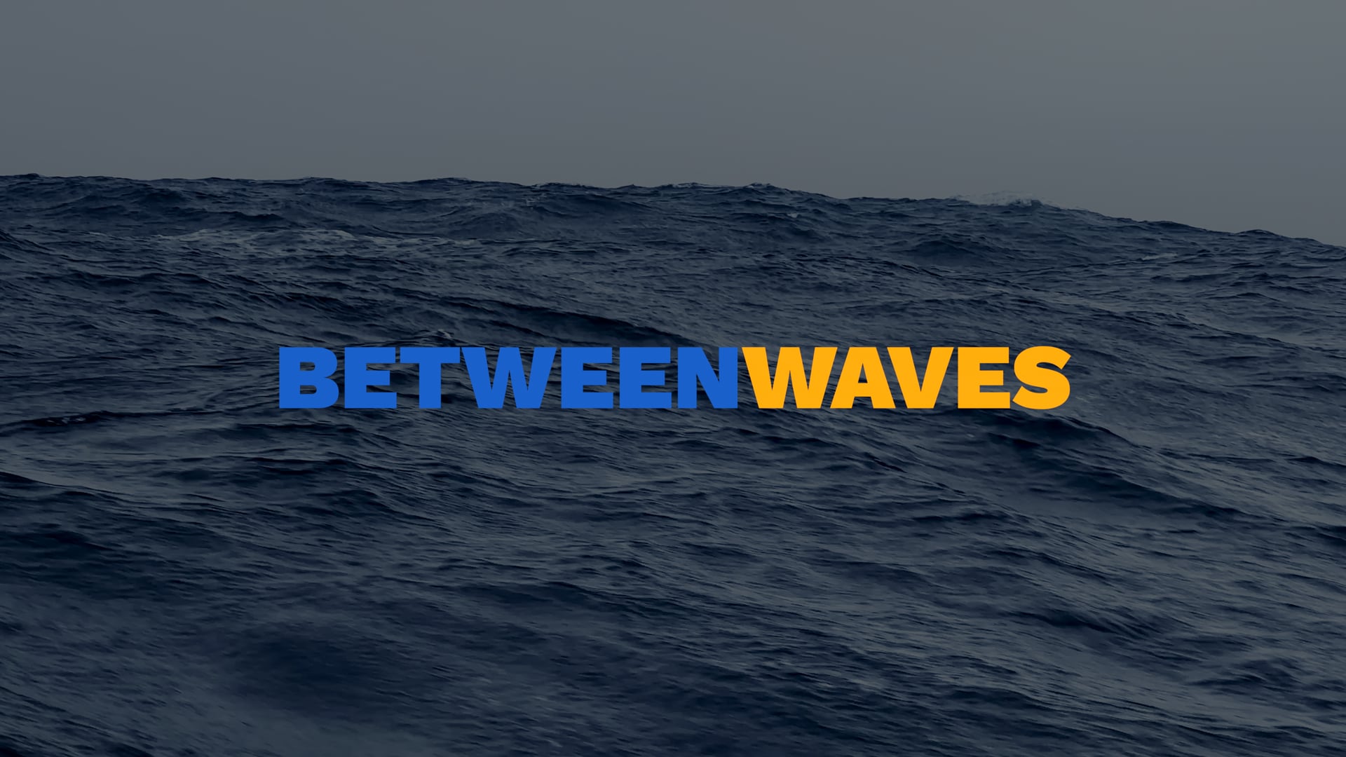 Between Waves