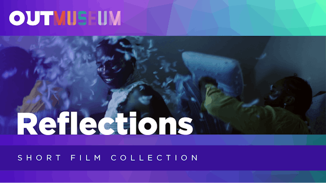 Reflections: Short Film Collection