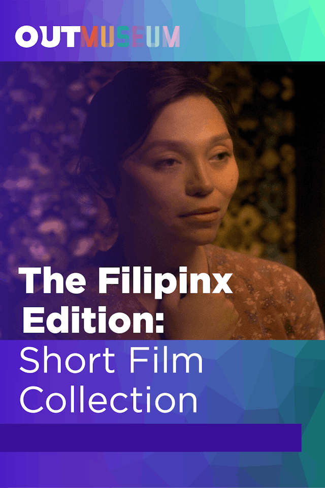 The Filipinx Edition: Short Film Collection