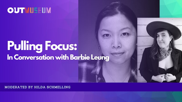 Pulling Focus: In Conversation with Barbie Leung and Hilda Schmelling