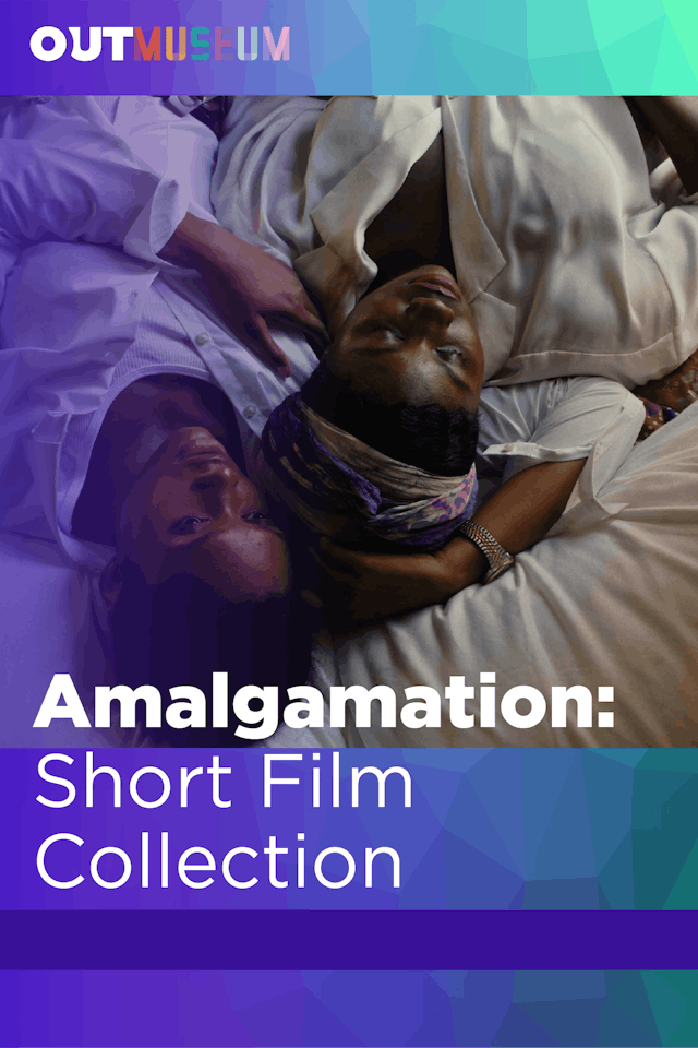 Amalgamation: Short Film Collection