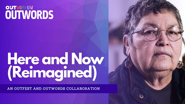 Positive Impact: Here and Now (Reimagined) - An Outfest & OUTWORDS Collaboration